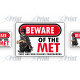 Beware of the MET 3 Sticker